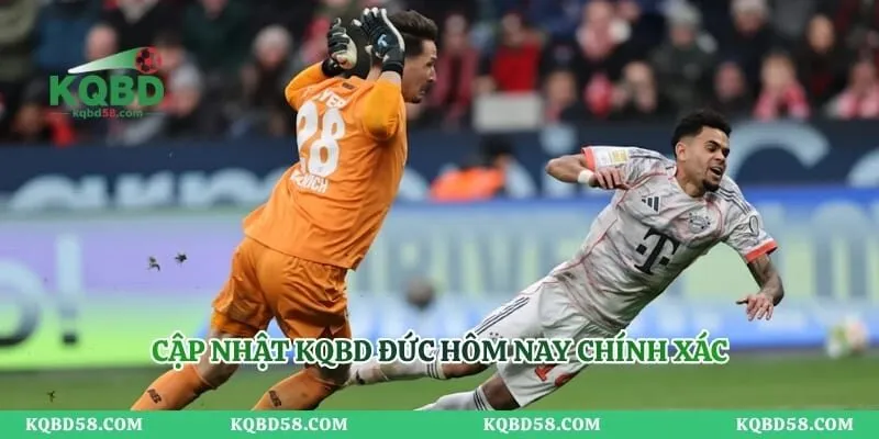 Cập nhật KQBD Đức hôm nay chính xác